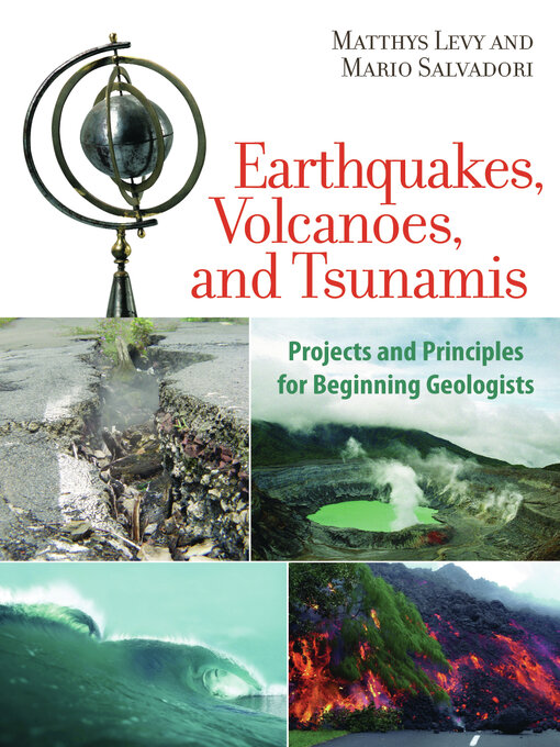 Title details for Earthquakes, Volcanoes, and Tsunamis by Matthys Levy - Available